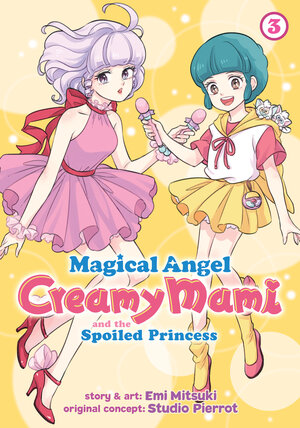 Magical Angel Creamy Mami and the Spoiled Princess vol 03 GN Manga