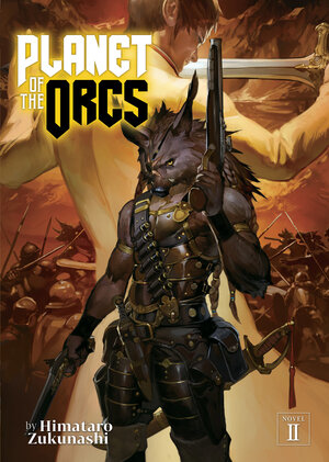 Planet of the Orcs vol 02 Light Novel