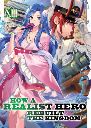 How a Realist Hero Rebuilt the Kingdom vol 13 Light Novel