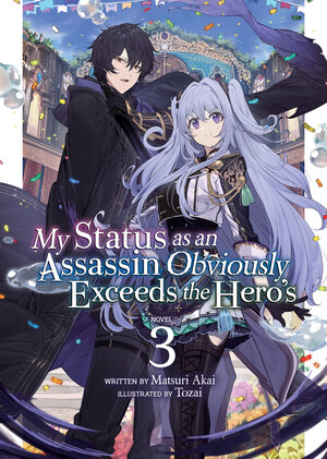 My Status as an Assassin Obviously Exceeds the Hero's vol 03 Light Novel