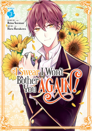 I Swear I Won't Bother You Again vol 03 GN Manga
