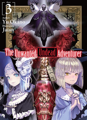 Unwanted Undead Adventurer vol 03 Light Novel