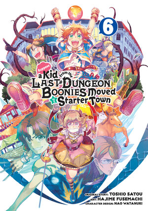 Suppose a kid from last dungeon boonies moved to a Starter town vol 06 GN Manga
