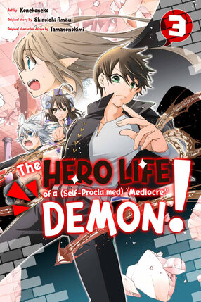 The Hero Life of a (Self-Proclaimed) Mediocre Demon! vol 03 GN Manga