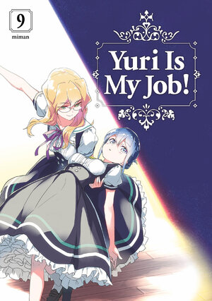 Yuri Is My Job! vol 09 GN Manga
