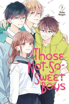 Those Not-So-Sweet Boys vol 07 GN Manga