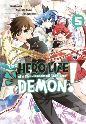 The Hero Life of a (Self-Proclaimed) Mediocre Demon! vol 05 GN Manga