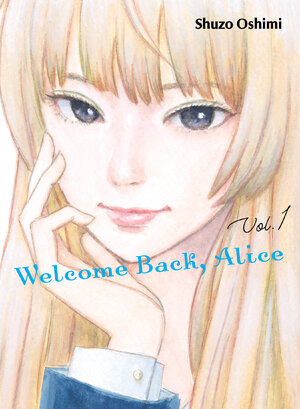 Welcome Back, Alice vol 01 GN Manga