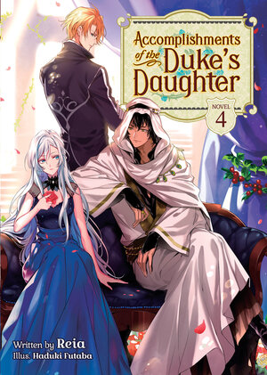 Accomplishments of the Duke's Daughter vol 04 Light Novel
