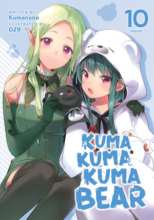Kuma Kuma Kuma Bear vol 10 Light Novel