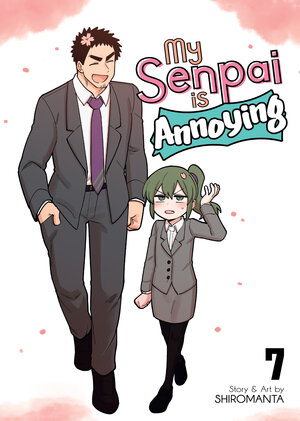 My senpai is annoying vol 07 GN Manga