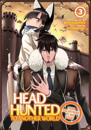 Headhunted To Another World: From Salaryman to Big Four! vol 03 GN Manga