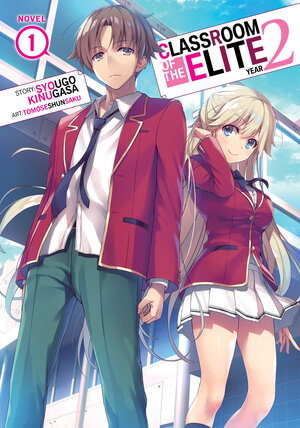 Classroom of the Elite: Year 2 vol 01 Light Novel