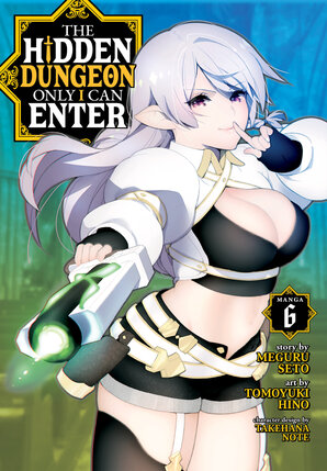The Hidden Dungeon Only I Can Enter vol 06 GN Manga