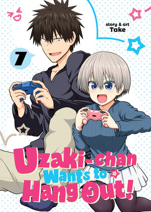 Uzaki-chan Wants to Hang Out! vol 07 GN Manga
