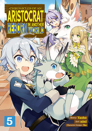 Chronicles Of an Aristocrat Reborn In Another World vol 05 GN Manga