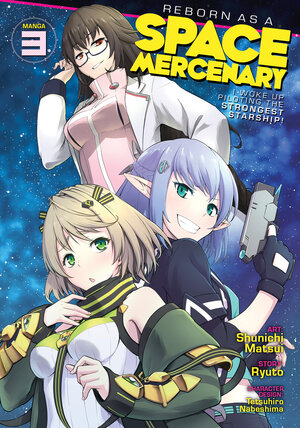 Reborn As A Space Mercenary vol 03 GN Manga