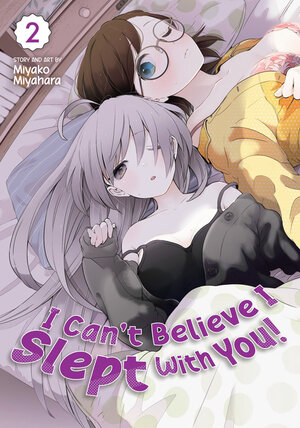 I Can't Believe I Slept With You! vol 02 GN Manga