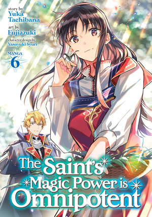 The Saint's Magic Power is Omnipotent vol 06 GN Manga