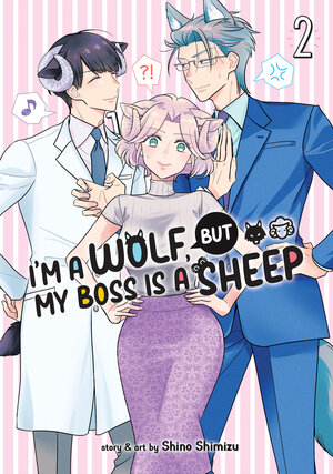 I'm a Wolf, but My Boss is a Sheep! vol 02 GN Manga