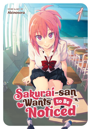 Sakurai-san Wants to Be Noticed vol 01 GN Manga