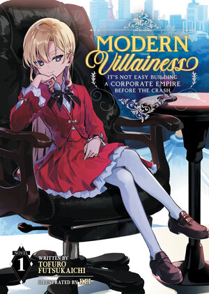 Modern Villainess - It's not easy building a Corporate Empire before the crash vol 01 Light Novel