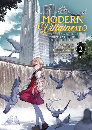 Modern Villainess - It's not easy building a Corporate Empire before the crash vol 02 Light Novel