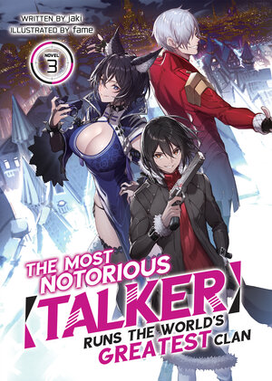 The Most Notorious Talker Runs The World's Greatest Clan vol 03 Light Novel