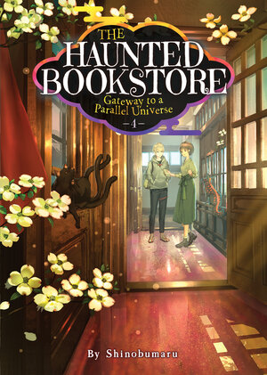 The Haunted Bookstore - Gateway to a Parallel Universe vol 04 Light Novel