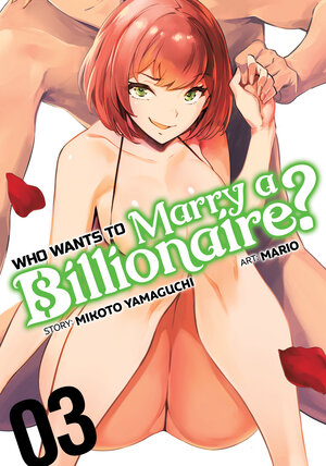 Who Wants to Marry a Billionaire? vol 03 GN Manga (MR)