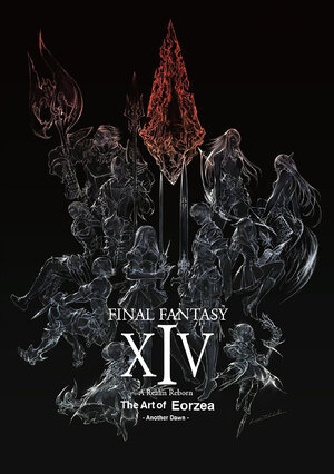 Final Fantasy XIV: A Realm Reborn -- The Art of Eorzea -Another Dawn- Art Book