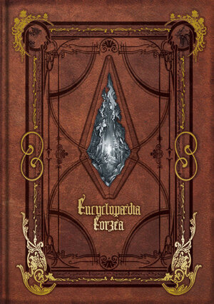 Encyclopaedia Eorzea ~The World of Final Fantasy XIV~ Hardcover