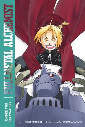 Fullmetal Alchemist: Under the Faraway Sky Second Edition Light Novel