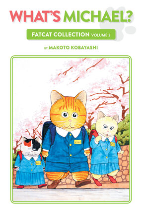 What's Michael FatCat Collection vol 02 GN Manga