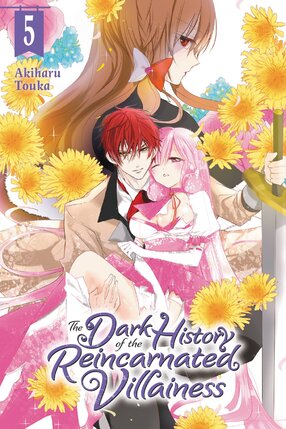 The Dark History of the Reincarnated Villainess vol 05 GN Manga