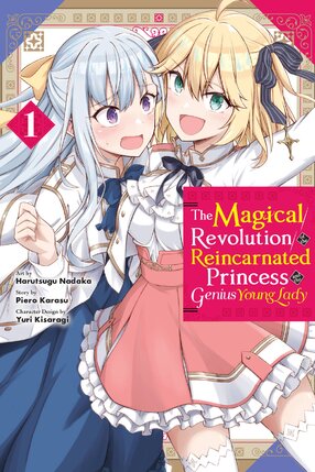 The Magical Revolution of the Reincarnated Princess and the Genius Young Lady vol 01 GN Manga