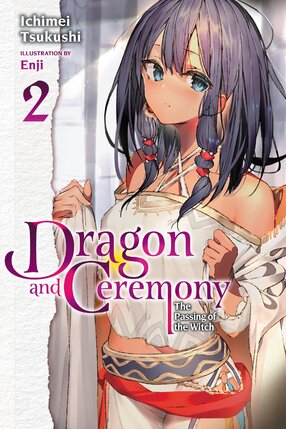 Dragon & Ceremony vol 02 Light Novel