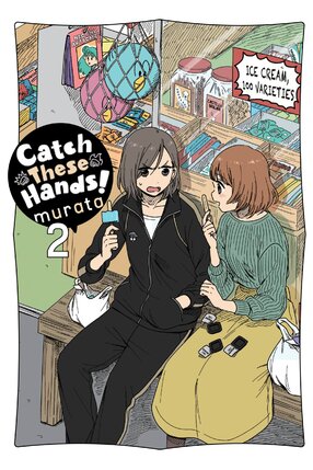 Catch These Hands! vol 02 GN Manga
