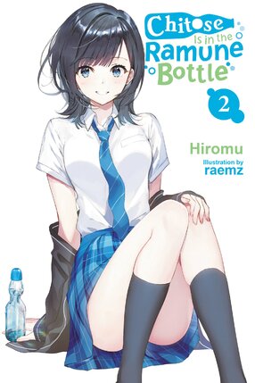 Chitose Is in the Ramune Bottle vol 02 Light Novel