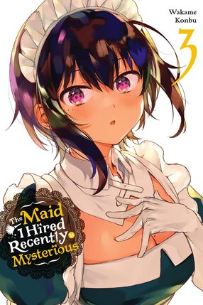 The Maid I hired Recently is mysterious vol 03 GN Manga