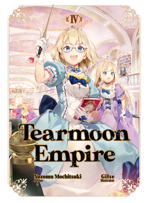 Tearmoon Empire vol 04 Light Novel