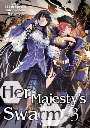 Her Majesty's swarm vol 03 Light Novel