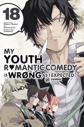 My Youth Romantic Comedy Is Wrong as I Expected vol 18 GN Manga