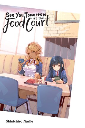 See You Tomorrow at the Food Court GN Manga
