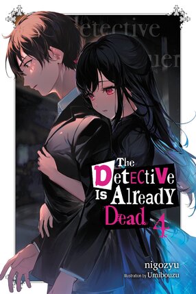 The Detective Is Already Dead vol 04 Light Novel