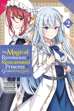 The Magical Revolution of the Reincarnated Princess and the Genius Young Lady vol 02 GN Manga