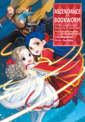 Ascendance of a Bookworm Part 03 vol 05 Light Novel