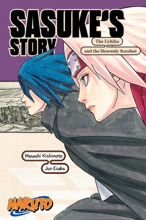 Naruto: Sasuke's Story--The Uchiha and the Heavenly Stardust Light Novel