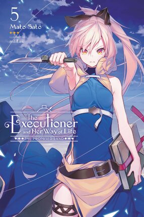 The Executioner and Her Way of Life vol 05 Light Novel