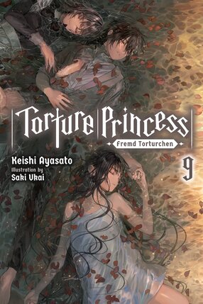 Torture Princess: Fremd Torturchen vol 09 Light Novel